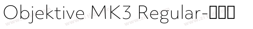 Objektive MK3 Regular字体转换 Objektive MK3 Regular字体转换